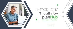 All New PlanHub for General Contractors