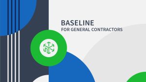 Baseline for general contractors