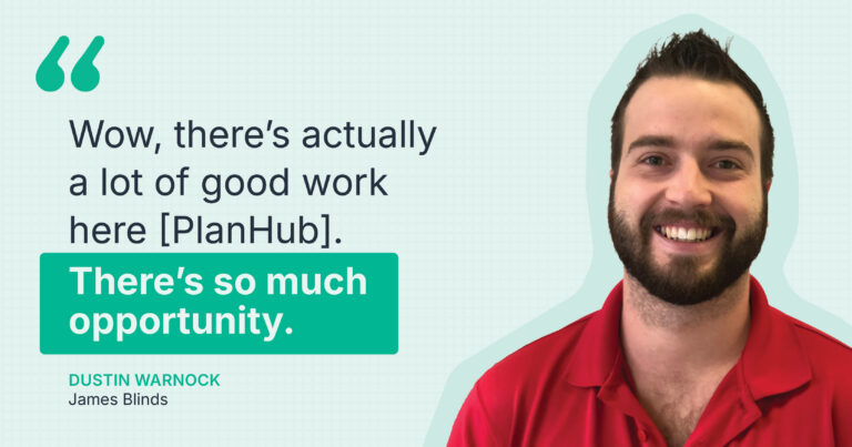 Dustin Warnock of James Blinds shares his experience using PlanHub