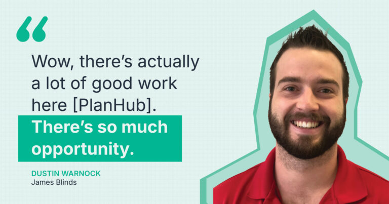 Dustin Warnock of James Blinds shares his experience using PlanHub